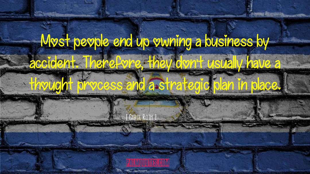 Business Plan quotes by Carol Roth