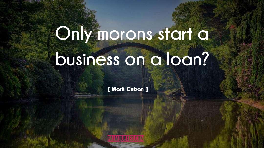 Business Plan quotes by Mark Cuban