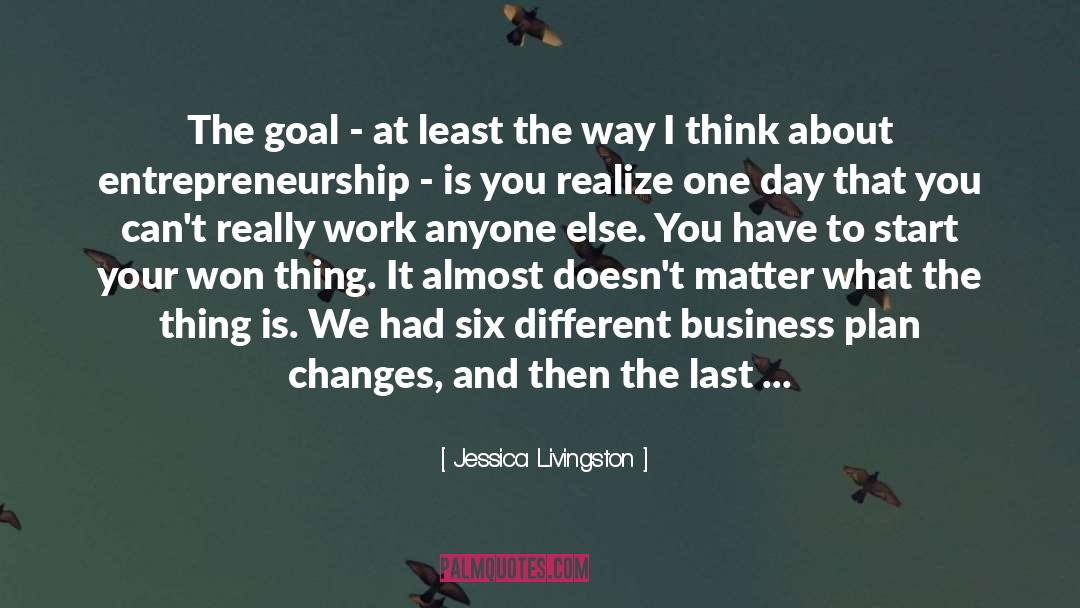 Business Plan quotes by Jessica Livingston
