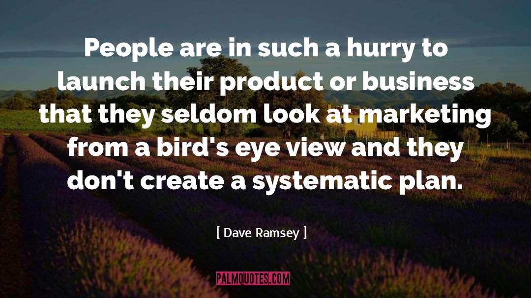 Business Plan Writers quotes by Dave Ramsey