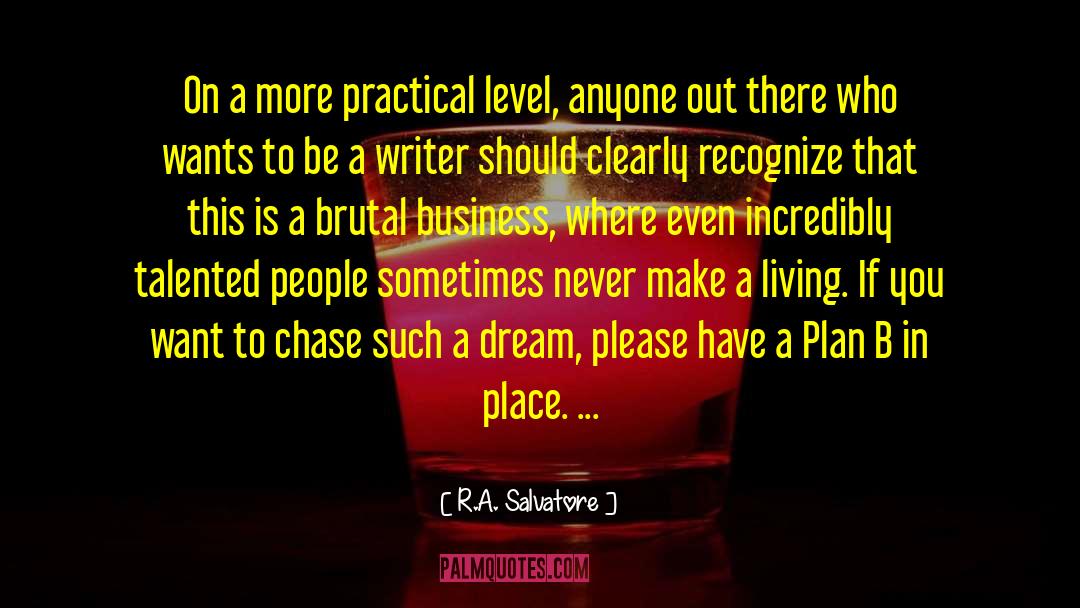 Business Plan Writers quotes by R.A. Salvatore