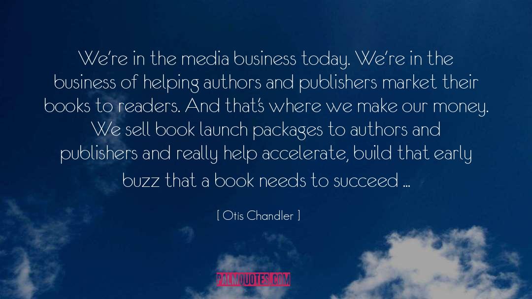 Business Problems quotes by Otis Chandler