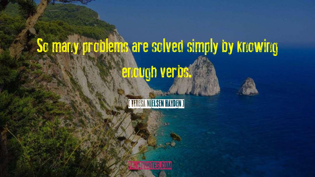 Business Problems quotes by Teresa Nielsen Hayden