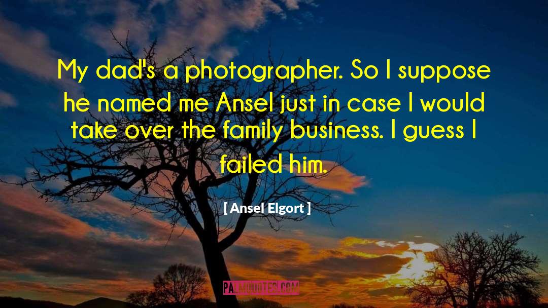 Business Profits quotes by Ansel Elgort
