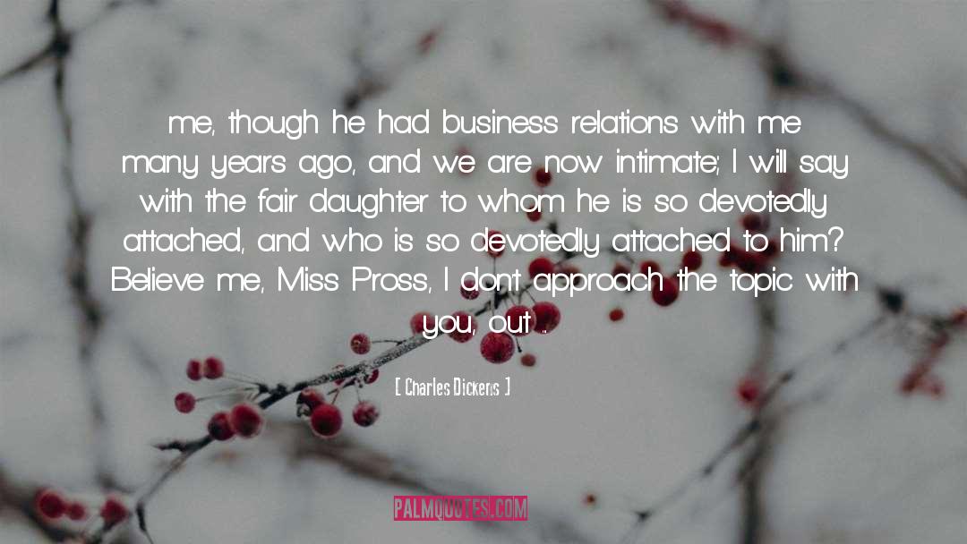 Business Relations quotes by Charles Dickens