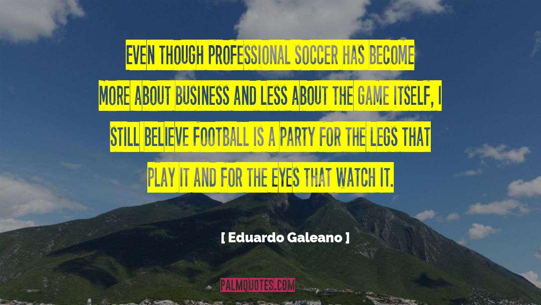 Business Relations quotes by Eduardo Galeano