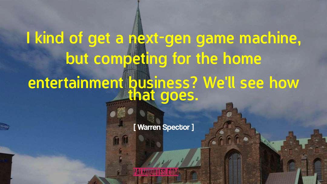 Business Relationships quotes by Warren Spector