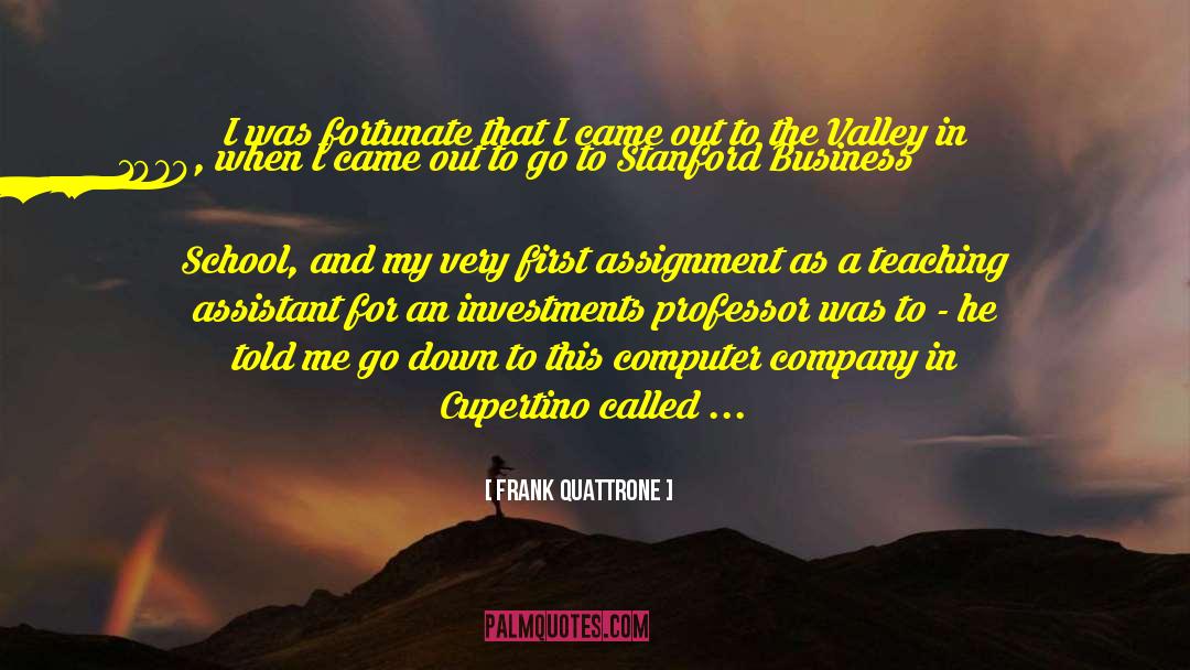 Business School quotes by Frank Quattrone