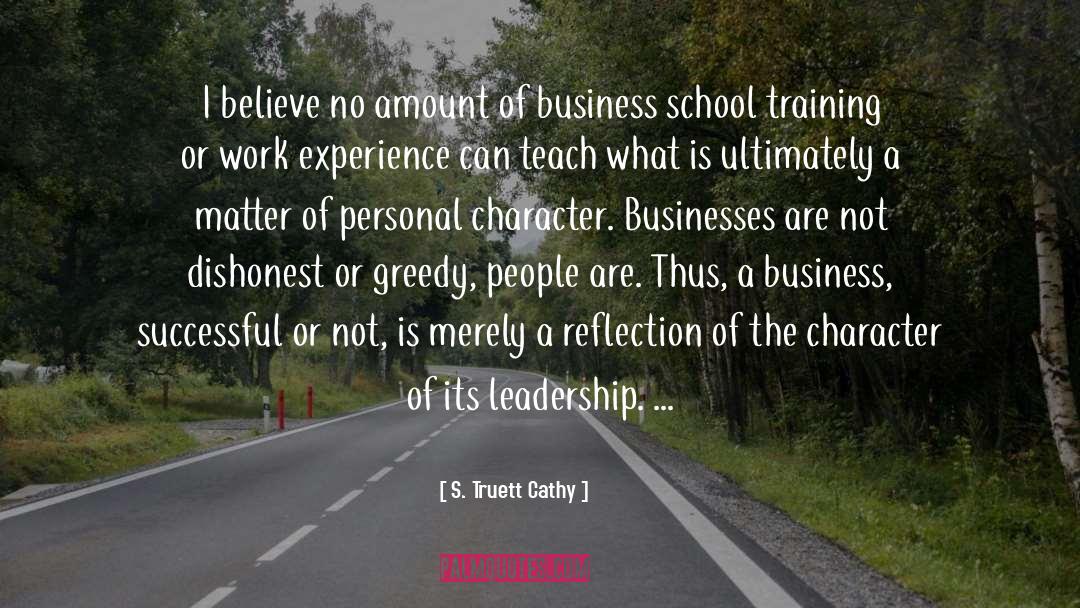 Business School quotes by S. Truett Cathy