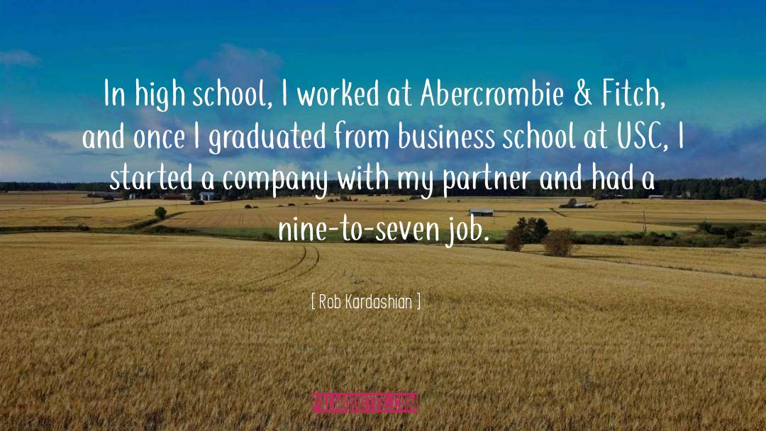 Business School quotes by Rob Kardashian