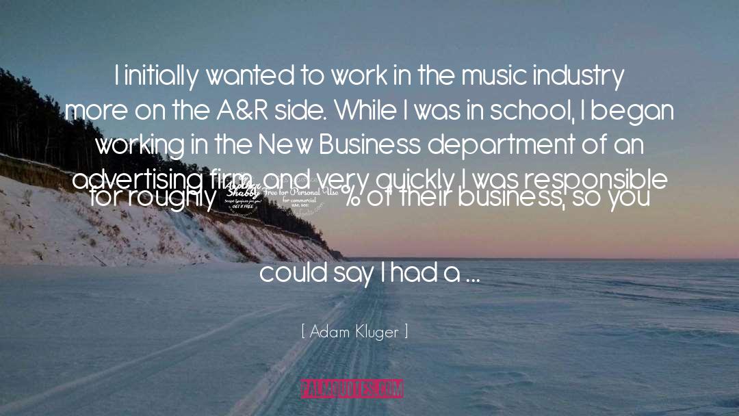 Business School quotes by Adam Kluger