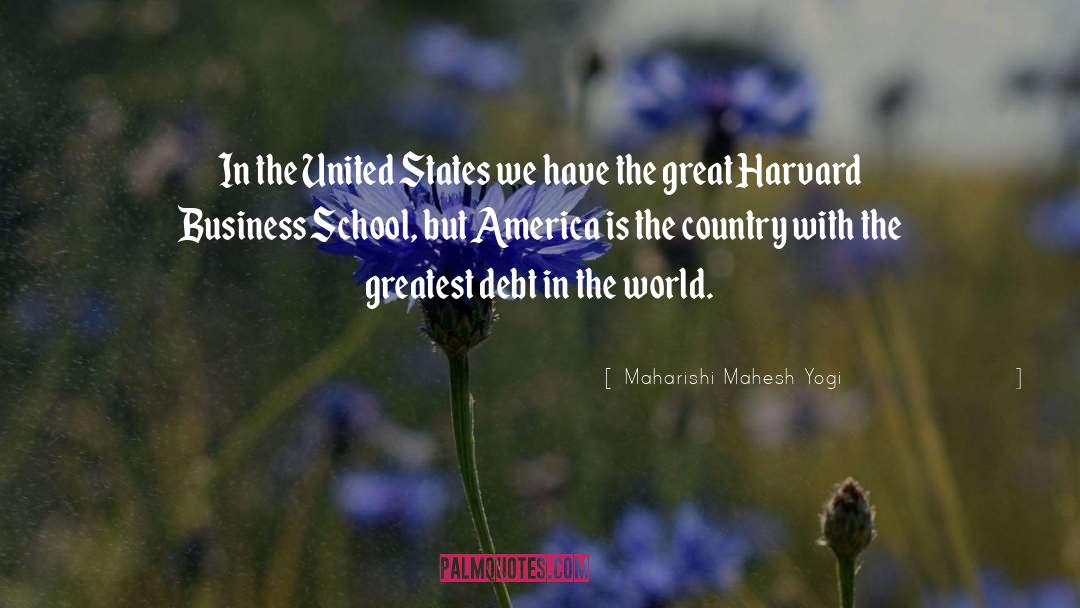 Business School quotes by Maharishi Mahesh Yogi