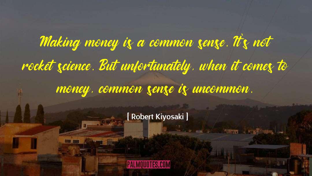 Business Sense quotes by Robert Kiyosaki