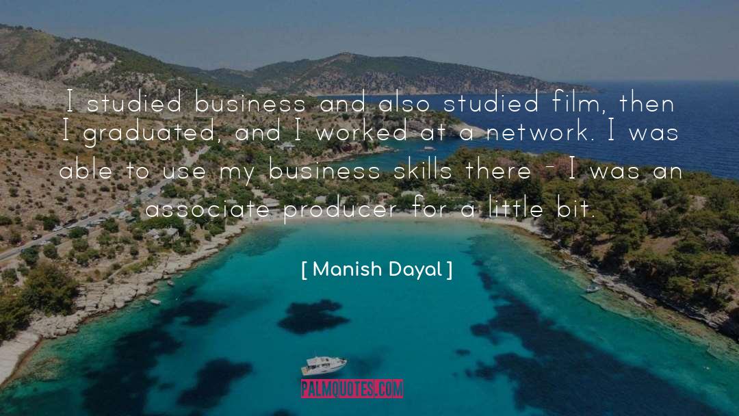 Business Skills quotes by Manish Dayal