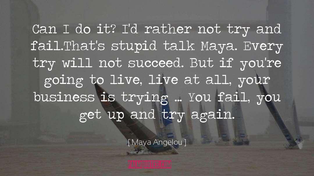 Business Storytelling quotes by Maya Angelou