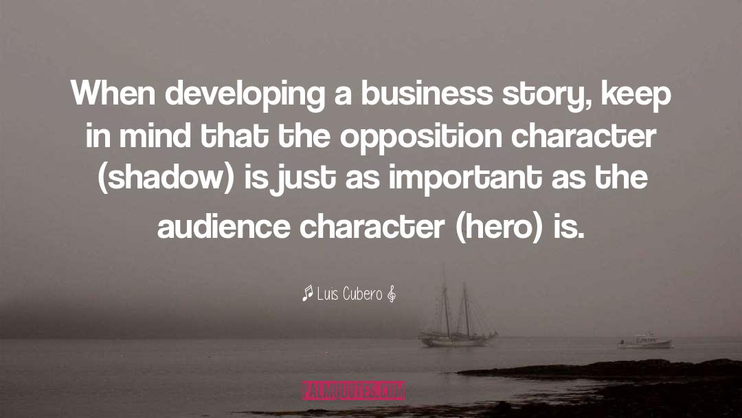Business Storytelling quotes by Luis Cubero