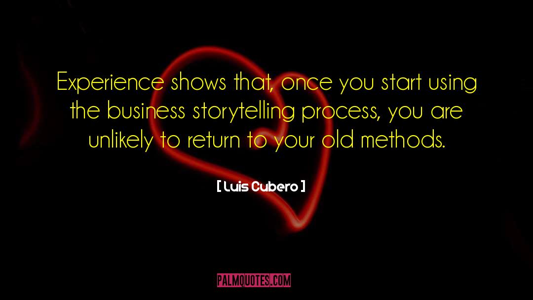 Business Storytelling quotes by Luis Cubero