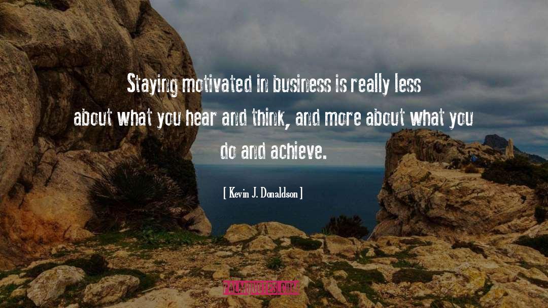 Business Success quotes by Kevin J. Donaldson