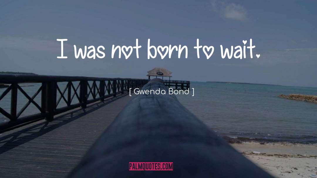 Business To Discuss quotes by Gwenda Bond