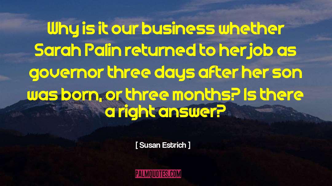 Business To Discuss quotes by Susan Estrich