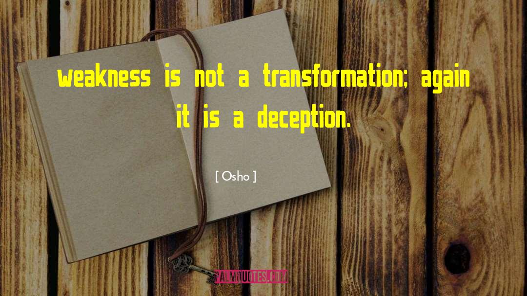 Business Transformation quotes by Osho