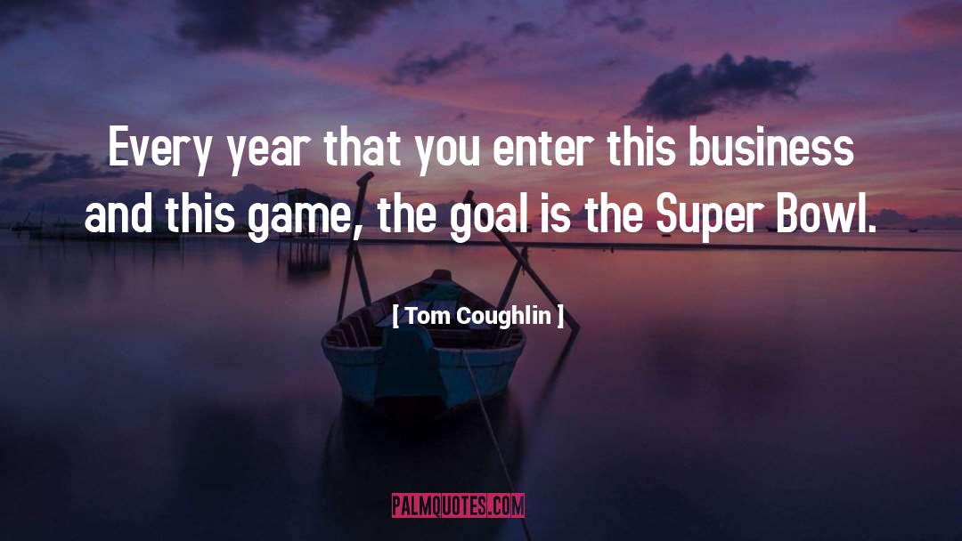 Business Trip quotes by Tom Coughlin