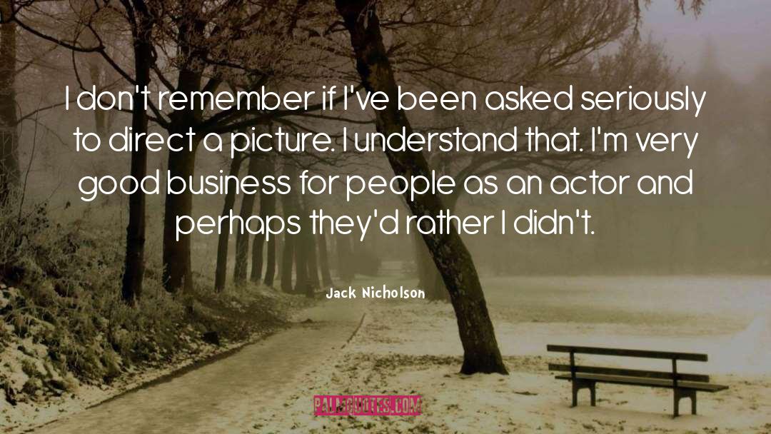 Business Trips quotes by Jack Nicholson
