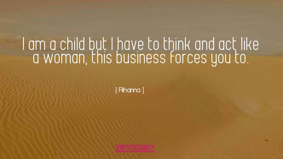 Business Woman quotes by Rihanna