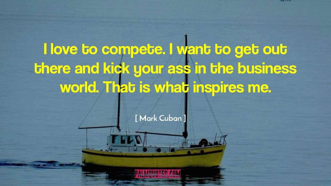 Business World quotes by Mark Cuban