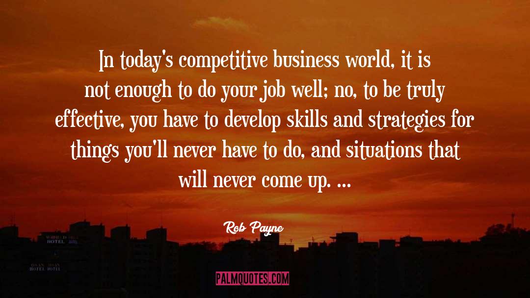 Business World quotes by Rob Payne