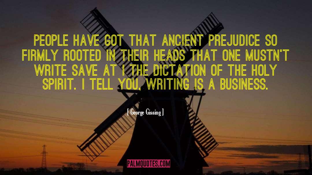 Business Writing quotes by George Gissing