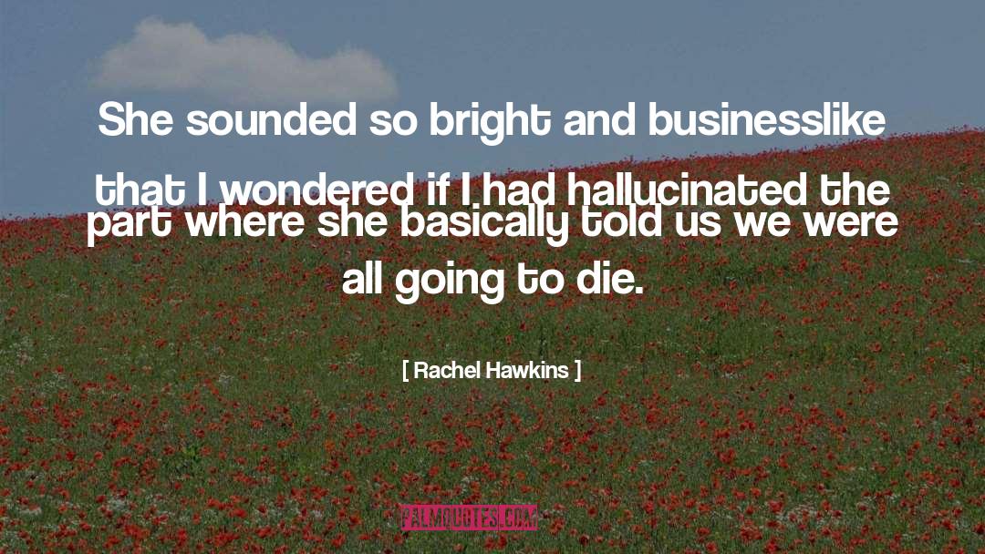 Businesslike quotes by Rachel Hawkins