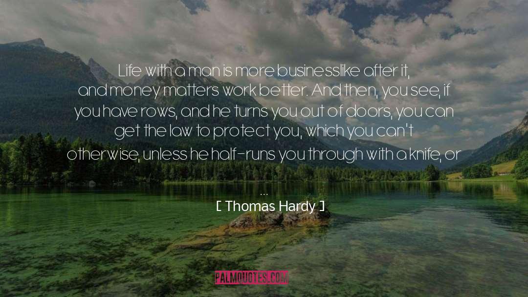 Businesslike quotes by Thomas Hardy
