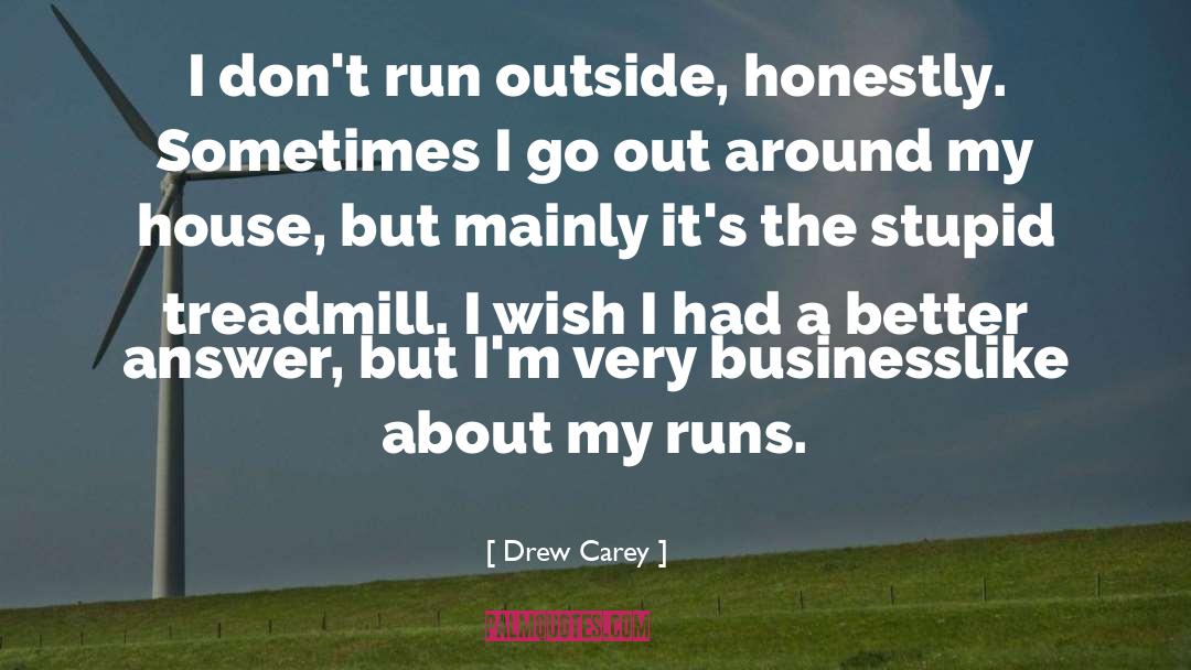 Businesslike quotes by Drew Carey