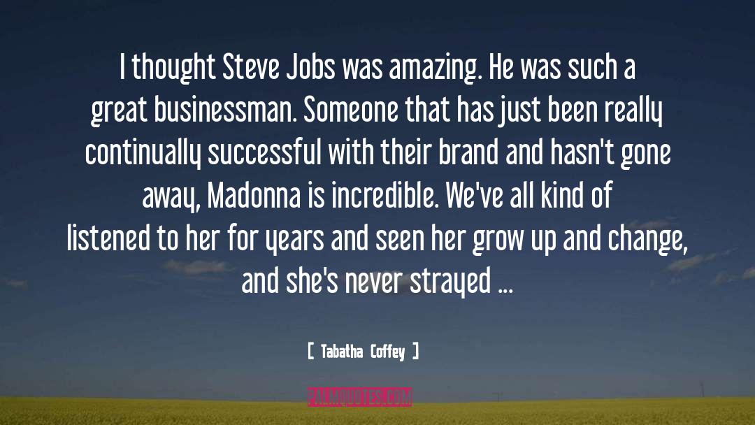 Businessman quotes by Tabatha Coffey