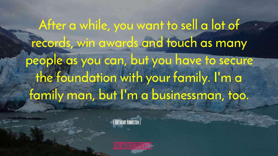 Businessman quotes by Anthony Hamilton