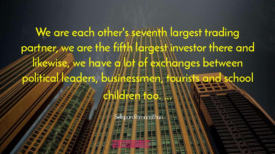 Businessmen quotes by Sellapan Ramanathan