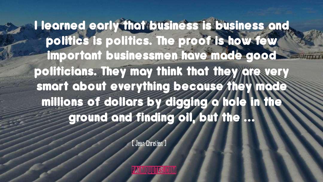 Businessmen quotes by Jean Chretien
