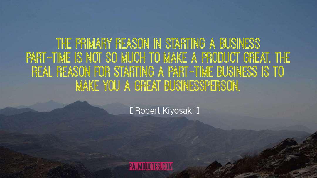 Businessperson quotes by Robert Kiyosaki