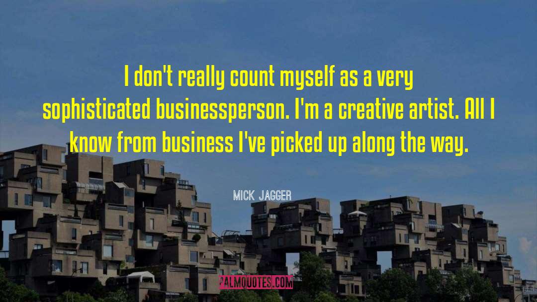 Businessperson quotes by Mick Jagger