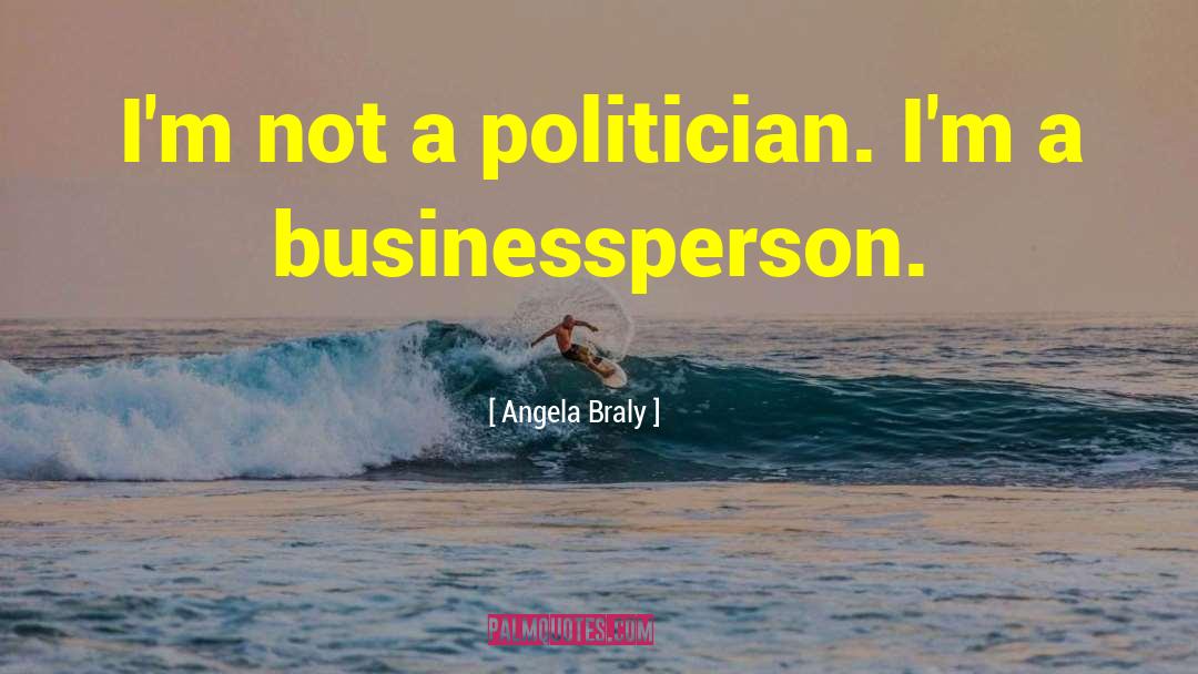 Businessperson quotes by Angela Braly