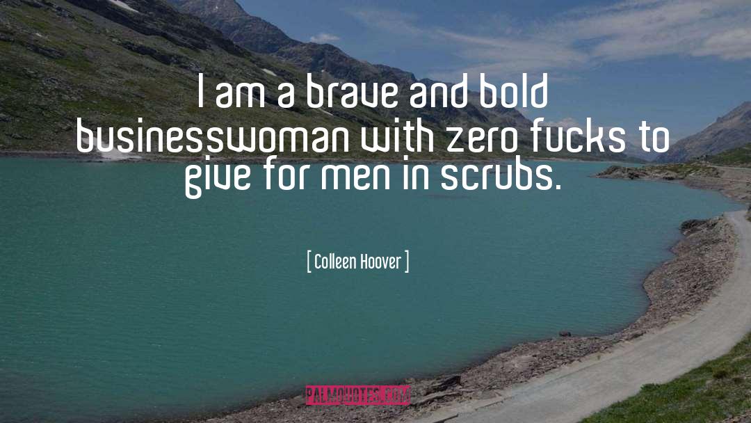 Businesswoman quotes by Colleen Hoover