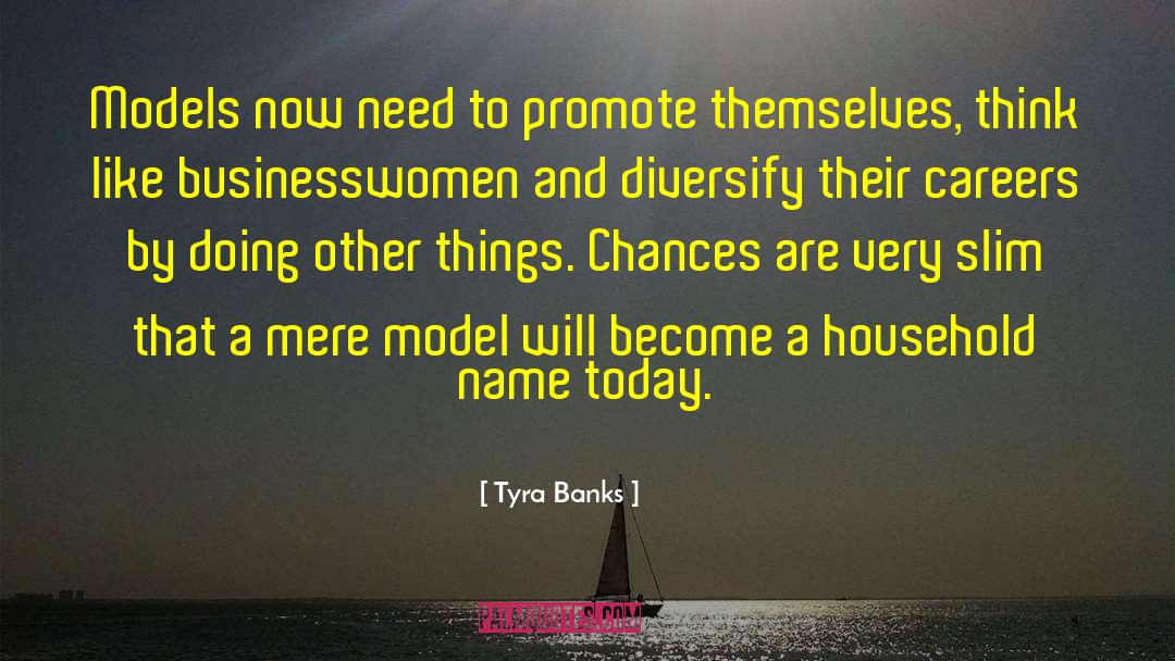 Businesswomen quotes by Tyra Banks