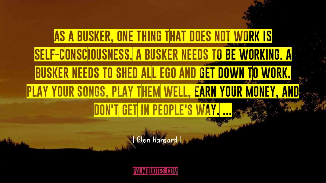 Busker quotes by Glen Hansard