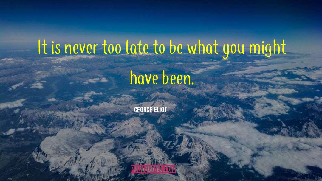 Bussanich George quotes by George Eliot