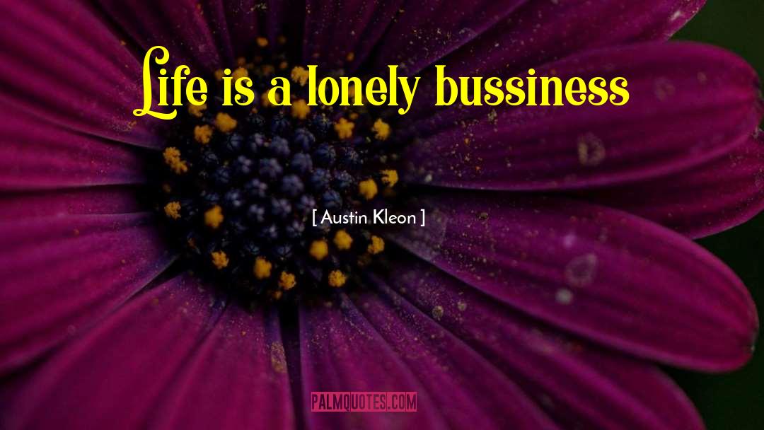 Bussiness quotes by Austin Kleon