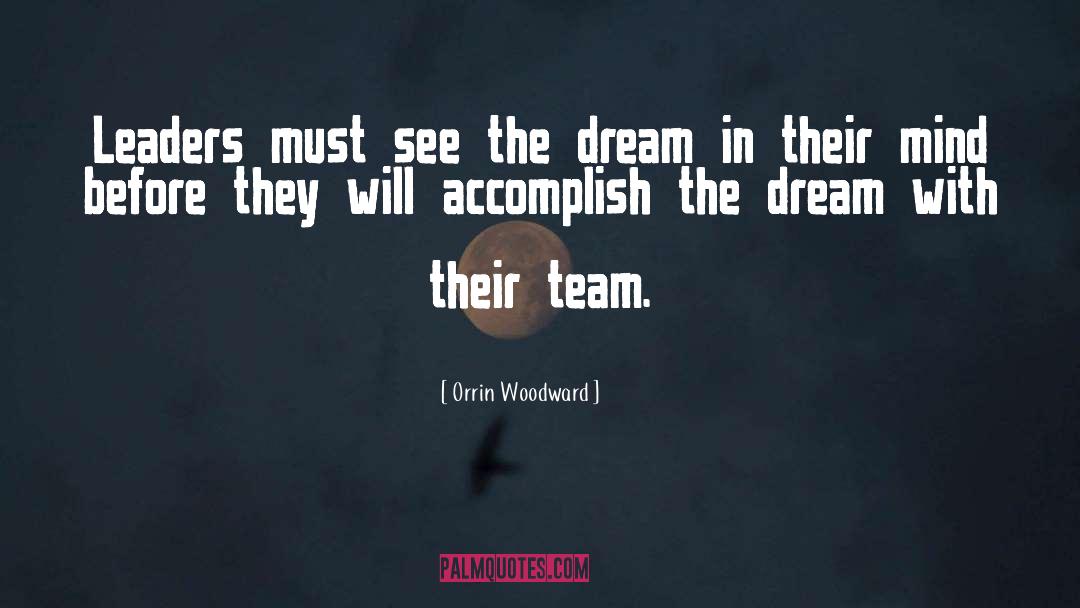 Bussinger Dream quotes by Orrin Woodward