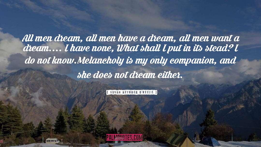 Bussinger Dream quotes by Susan Heyboer O'Keefe