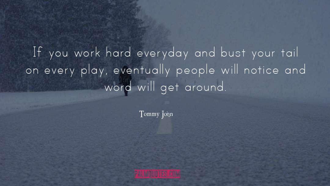 Bust quotes by Tommy John