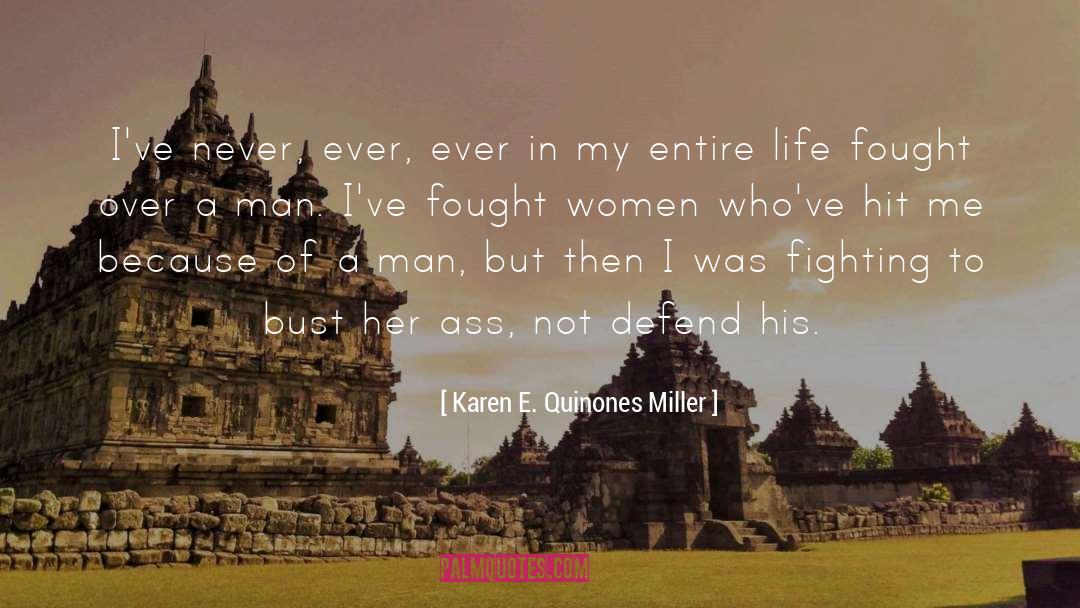 Bust quotes by Karen E. Quinones Miller